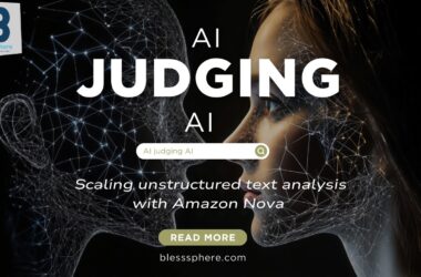 AI Judging AI: Scaling Unstructured Text Analysis with Amazon Nova | Amazon Web Services