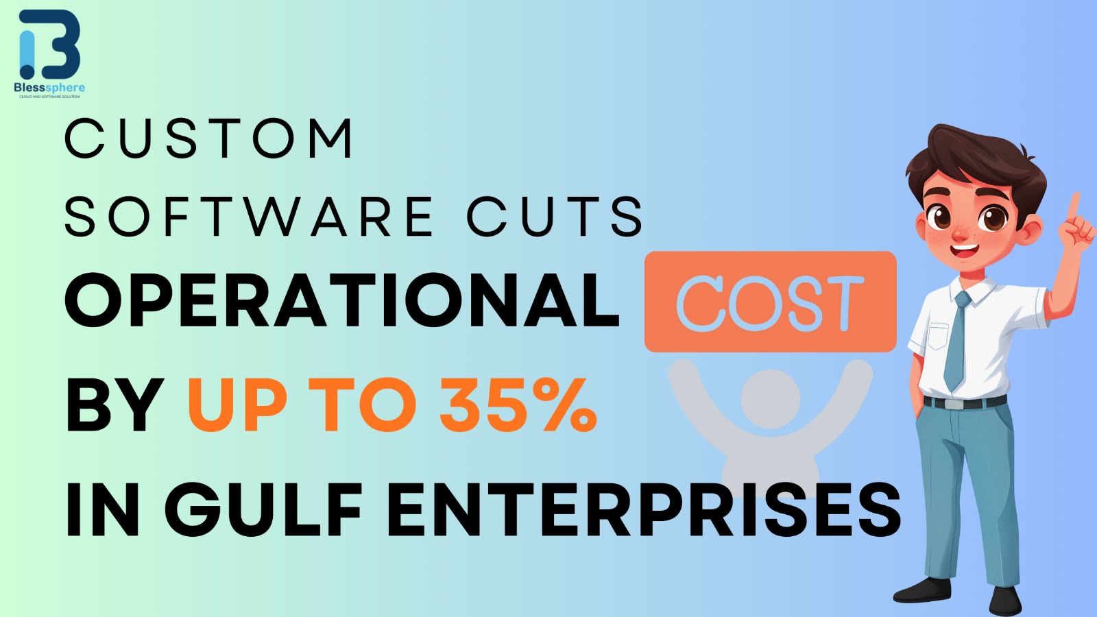 Custom software cost reduction Gulf enterprises